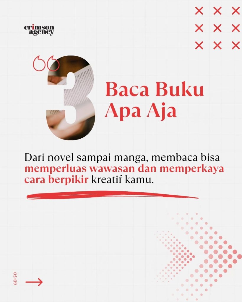 3.Baca buku apa aja Dari buku sampai manga, membaca memperluas wawasan dan memperkaya cara berpikir.