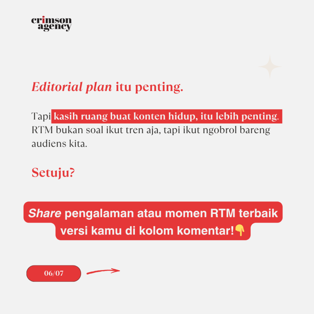 Editorial plan itu penting.   Tapi kasih ruang buat konten hidup, itu lebih penting. ✨ RTM bukan soal ikut tren aja, tapi ikut ngobrol bareng audiens kita.  Setuju? 👇 Share pengalaman atau momen RTM terbaik versi kamu di kolom komen!