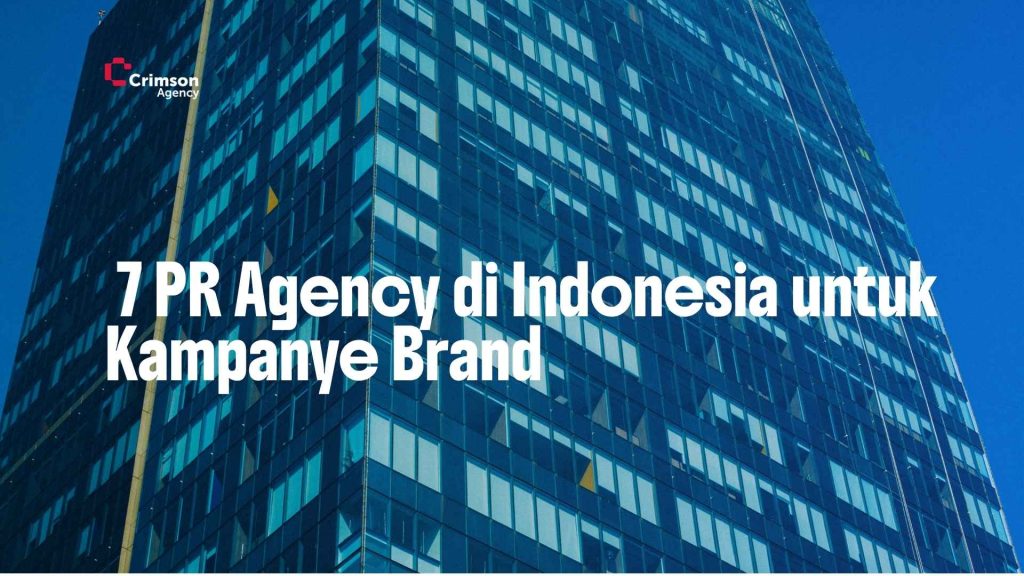 Rekomendasi PR Agency di Indonesia
