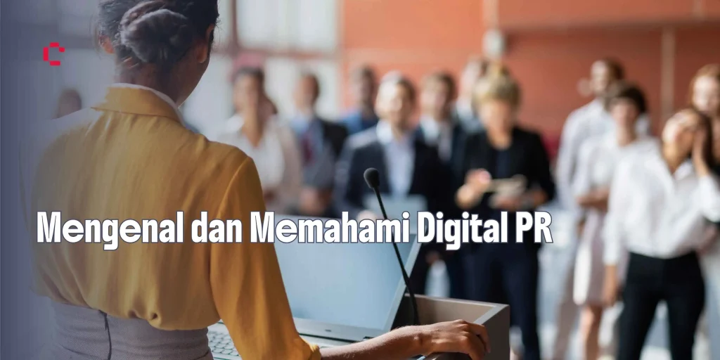 Memahami Digital Public Relations (Digital PR)